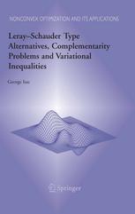 Lerayschauder Type Alternatives Complemantarity Problems And Variational Inequalities 1st Edition George Isac Auth