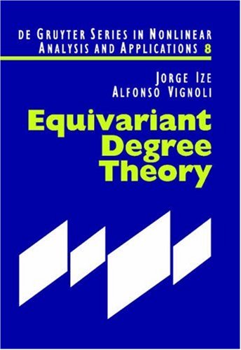 Equivariant Degree Theory Jorge Ize Alfonso Vignoli