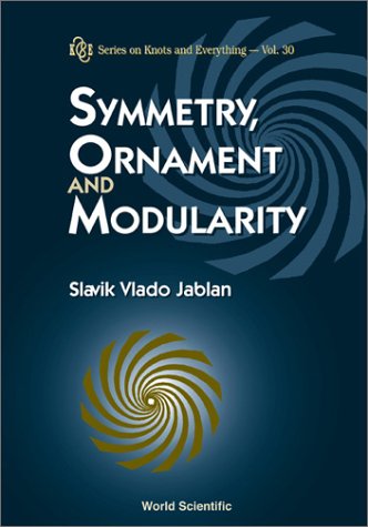 Symmetry Ornament And Modularity Slavik Vlado Jablan