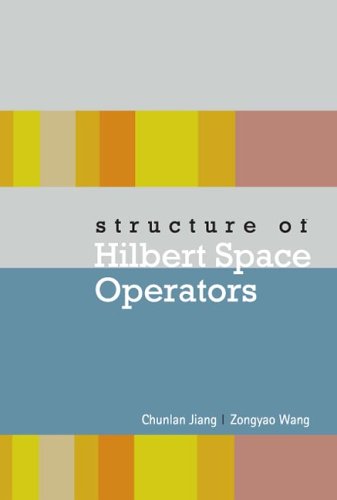 Structure Of Hilbert Space Operators 1st Edition Chunlan Jiang