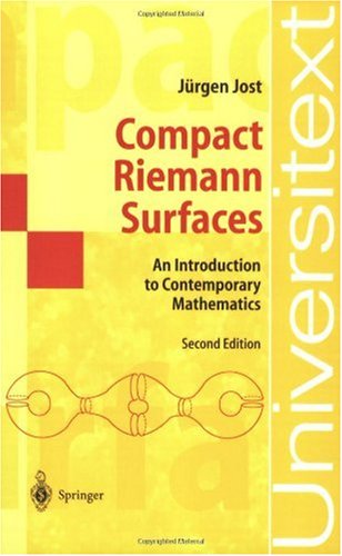 Compact Riemann Surfaces An Introduction To Contemporary Mathematics 2nd Jrgen Jost