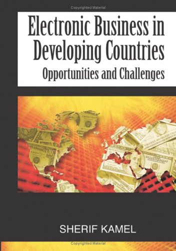 Electronic Business In Developing Countries Illustrated Edition Sherif Kamel