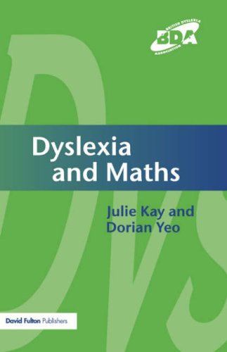 Dyslexia And Maths 1st Edition Julie Kay