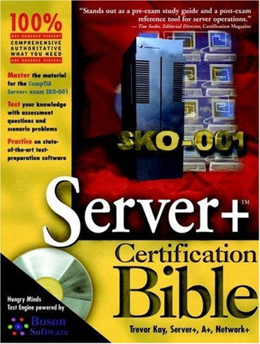 Server+ Certification Bible Trevor Kay