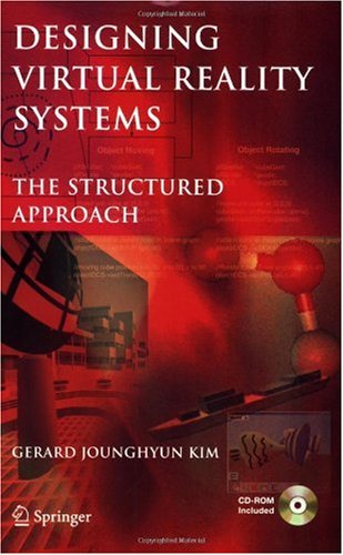 Building Virtual Reality Systems The Structured Approach 1st Edition Gerard Kim