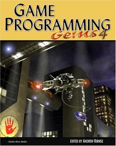 Game Programming Gems 4 1st Edition Andrew Andrew Kirmse Kirmse