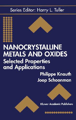 Nanocrystalline Metals And Oxides Philippe Knauth Joop Schoonman