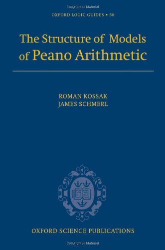 The Structure Of Models Of Peano Arithmetic Roman Kossak Jim Schmerl