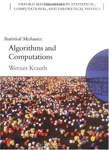 Statistical Mechanics Algorithms And Computations Werner Krauth