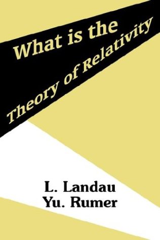What Is The Theory Of Relativity L Landau Yu Rumer