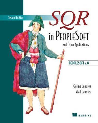 Sqr In Peoplesoft And Other Applications 2nd Galina Landres Vlad Landres