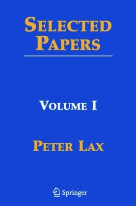 Selected Papers 1st Edition Peter D Lax Peter Sarnak Andrew J Majda