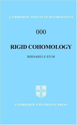 Rigid Cohomology 1st Edition Bernard Le Stum