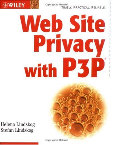 Web Site Privacy With P3p 1st Helena Lindskog Stefan Lindskog