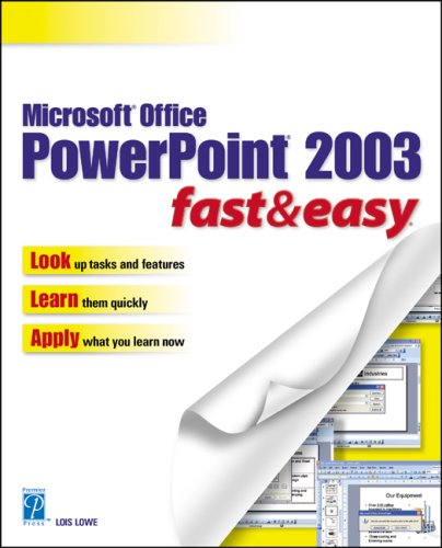 Microsoft Office Powerpoint 2003 Fast Easy 1st Edition Lois Lowe