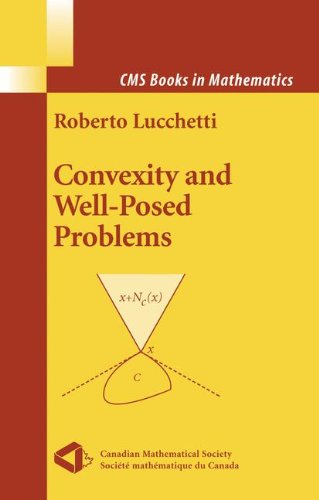 Convexity And Wellposed Problems 1st Edition Roberto Lucchetti