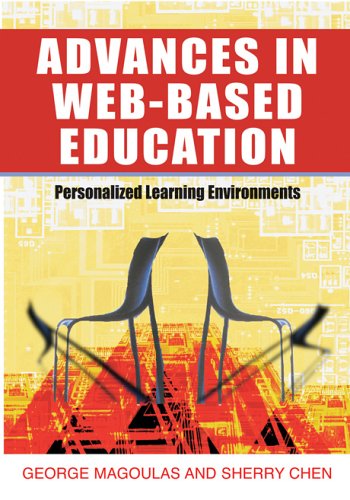 Advances In Webbased Education Personalized Learning Environments George D Magoulas