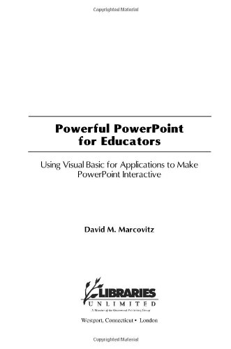 Powerful Powerpoint For Educators Using Visual Basic For Applications To Make Powerpoint Interactive David M Marcovitz
