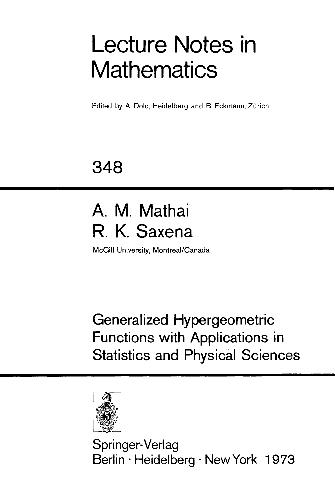 Generalized Hypergeometric Functions With Applications In Statistics And Physical Sciences Mathai A M