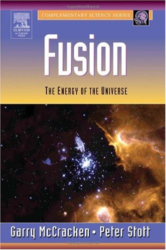 Fusion The Energy Of The Universe 1st Edition Garry M Mccracken