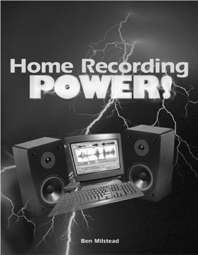 Mac Home Recording Power 1st Edition Ben Milstead
