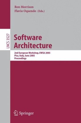 Software Architecture 2nd European Workshop Ewsa 2005 Pisa Italy June 1314 2005 Proceedings 1st Edition Thais Batista