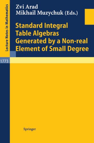 Standard Integral Table Algebras Generated By Nonreal Element Of Small Degree 1st Edition Z Arad
