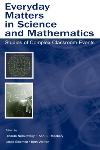 Everyday Matters In Science And Mathematics Studies Of Complex Classroom Events Illustrated Edition Ricardo Nemirovsky