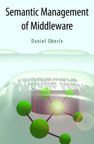The Semantic Management Of Middleware 1st Edition Daniel Oberle