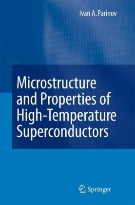 Microstructure And Properties Of Hightemperature Superconductors Ivan A Parinov