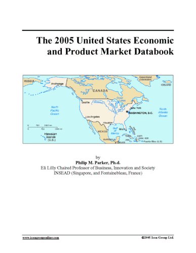 The 2005 United States Economic And Product Market Databook Parker Phm
