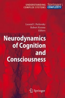 Neurodynamics Of Cognition And Consciousness Leonid I Perlovsky