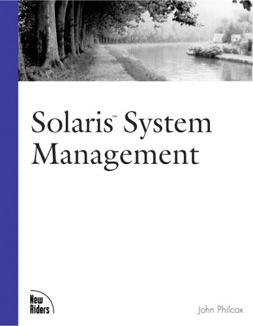 Solaris System Management 1st John Philcox