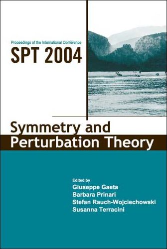 Symmetry And Perturbation Theory Proceedings Of The Internationa Conference On Spt2004 Cala Genone Italy 30 May 6 June 2004 Giuseppe Gaeta