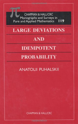 Large Deviations And Idempotent Probability 1st Edition Anatolii Puhalskii