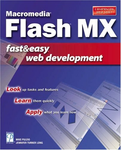 Macromedia Flash Mx Fast Easy Web Development 1st Edition Michael Puleio