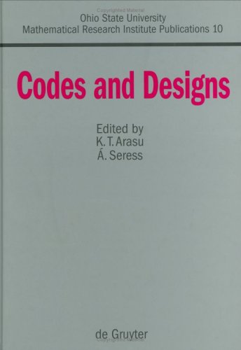 Codes And Designs Proceedings Of A Conference Honoring Professor Dijen K Raychaudhuri On The Occasion Of His 65th Birthday The Ohio State University May 1821 Dijen Raychaudhuri