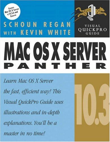 Mac Os X 103 Server Panther Visual Quickpro Guide Schoun Regan