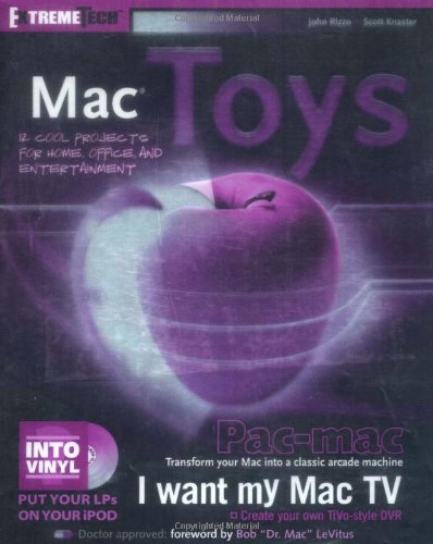 Mac Toys 12 Cool Projects For Home Office And Entertainment John Rizzo