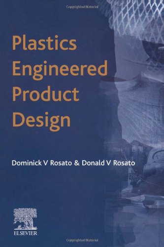 Plastics Engineered Product Design 1st Edition Dv Rosato