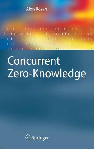 Concurrent Zero Knowledge With Additional Background By Oded Goldreich Alon Rosen