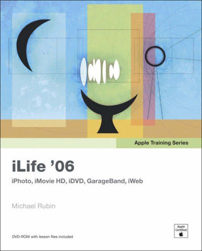 Apple Training Series Ilife 06 First Printing Dvd Included Michael Rubin