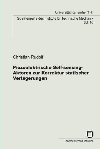 Piezoelektrische Selfsensingaktoren Zur Korretur Statischer Verlagerungen Sebastian Rudolph