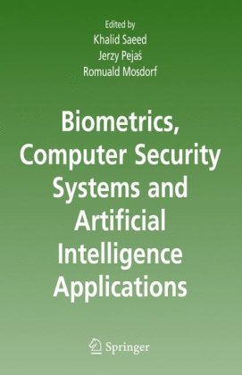 Biometrics Computer Security Systems And Artificial Intelligence Applications 1st Edition Khalid Saeed