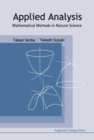 Applied Analysis Mathematical Methods In Natural Science Takasi Senba