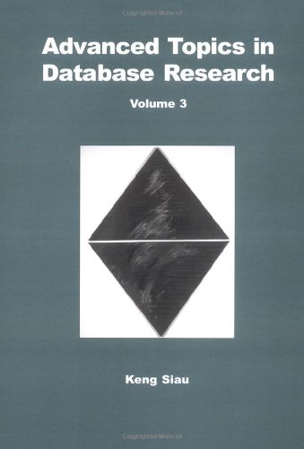Advanced Topics In Database Research Vol 3 Keng Siau