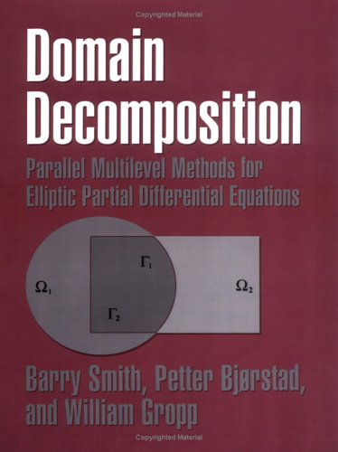 Domain Decomposition Barry Smith Petter Bjorstad William Gropp