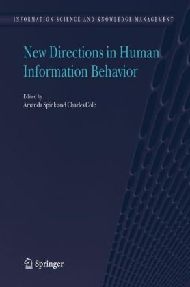 New Directions In Human Information Behavior 1st Edition Amanda Spink
