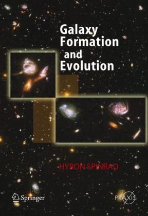 Galaxy Formation And Evolution 1st Edition Hyron Spinrad