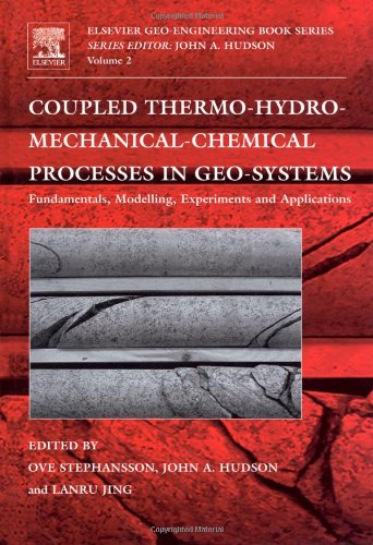 Coupled Thermohydromechanicalchemical Processes In Geosystems Fundamentals Modelling Experiments And Applications Geoproc2003 Conference Held At The Royal Institute Of Technology In Stockholm Sweden In October 2003 1st Ed Ove Stephanson Eds